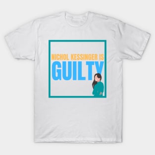 Chris Watts Nichol Kessinger Is Guilty Statement Opinion T-Shirt